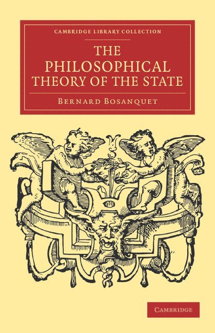 The Philosophical Theory of the State 1