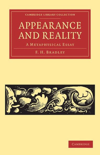 F. H. Bradley - Appearance and Reality, Häftad