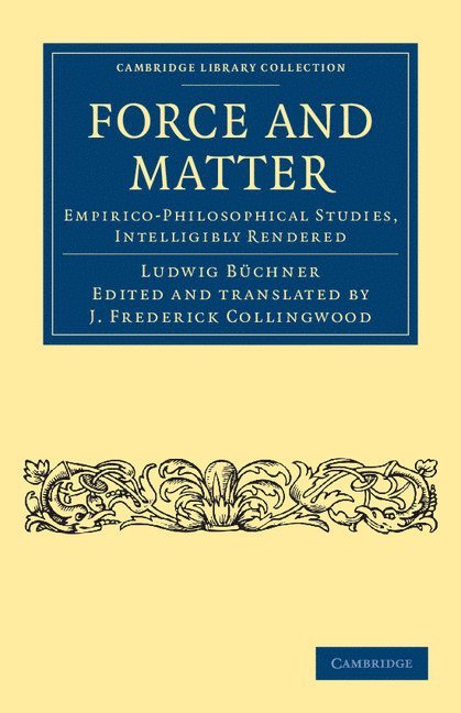 Ludwig Büchner, Ludwig Buchner, Ludwig B. Chner - Force and Matter, Häftad