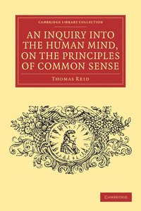 bokomslag An Inquiry into the Human Mind, on the Principles of Common Sense