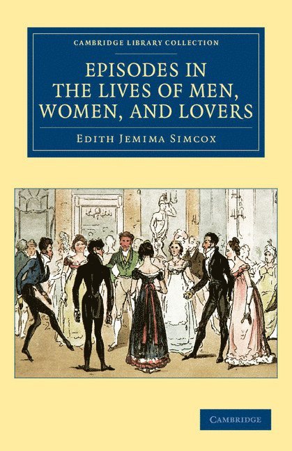 Episodes in the Lives of Men, Women, and Lovers 1