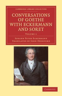 bokomslag Conversations of Goethe with Eckermann and Soret