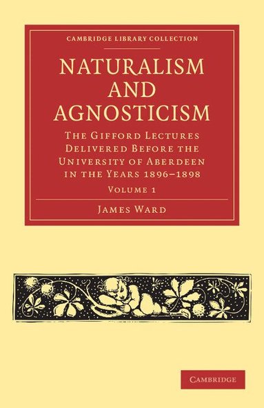 James Ward - Naturalism and Agnosticism, Häftad