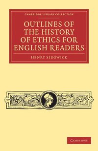 bokomslag Outlines of the History of Ethics for English Readers