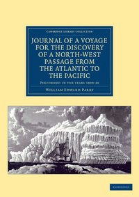 bokomslag Journal of a Voyage for the Discovery of a North-West Passage from the Atlantic to the Pacific