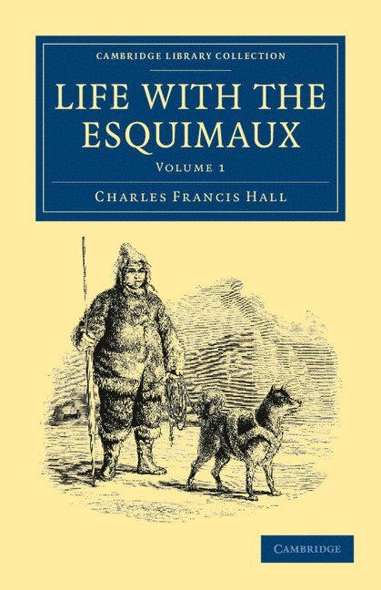 Life with the Esquimaux 1