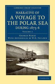 bokomslag Narrative of a Voyage to the Polar Sea during 1875-6 in HM Ships Alert and Discovery