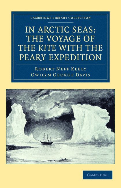 In Arctic Seas: the Voyage of the Kite with the Peary Expedition 1