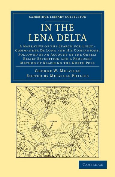 George W. Melville, Melville Philips - In the Lena Delta, Häftad