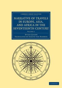 bokomslag Narrative of Travels in Europe, Asia, and Africa in the Seventeenth Century - Volume 1