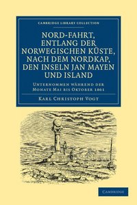 bokomslag Nord-fahrt, entlang der Norwegischen kste, nach dem Nordkap, den Inseln Jan Mayen und Island, auf dem Schooner Joachim Hinrich