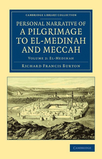 Personal Narrative of a Pilgrimage to El-Medinah and Meccah 1