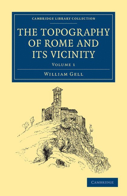 The Topography of Rome and its Vicinity 1