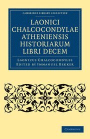 bokomslag Laonici Chalcocondylae Atheniensis historiarum libri decem