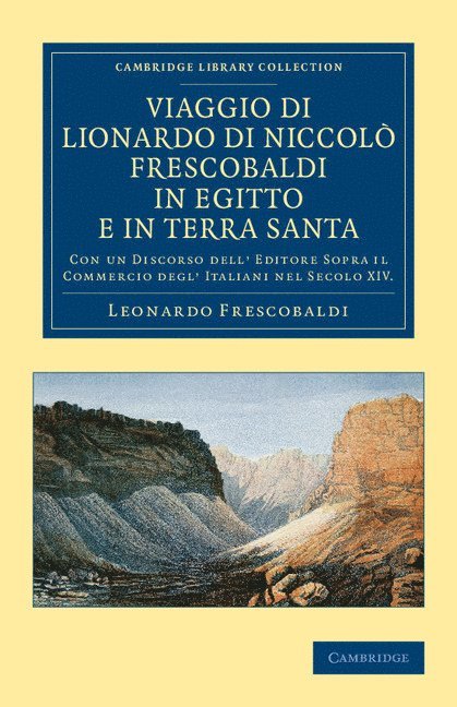 Leonardo Frescobaldi, Guglielmo Manzi - Viaggio di Lionardo di Niccol- Frescobaldi in Egitto e in Terra Santa, Häftad