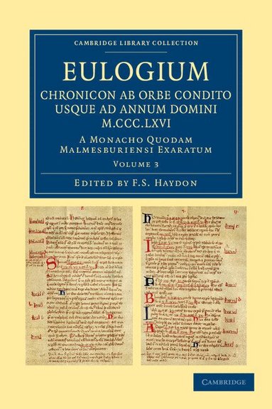 F. S. Haydon - Eulogium (historiarum sive temporis): Chronicon ab orbe condito usque ad Annum Domini M.CCC.LXVI., Häftad