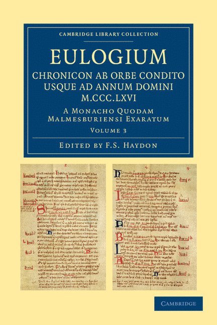 Eulogium (historiarum sive temporis): Chronicon ab orbe condito usque ad Annum Domini M.CCC.LXVI. 1