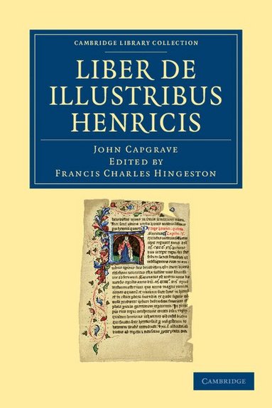 John Capgrave, Francis Charles Hingeston - Liber de Illustribus Henricis, Häftad