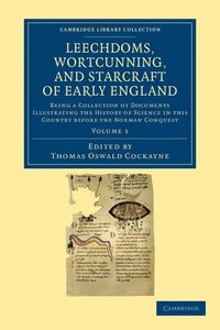 bokomslag Leechdoms, Wortcunning, and Starcraft of Early England