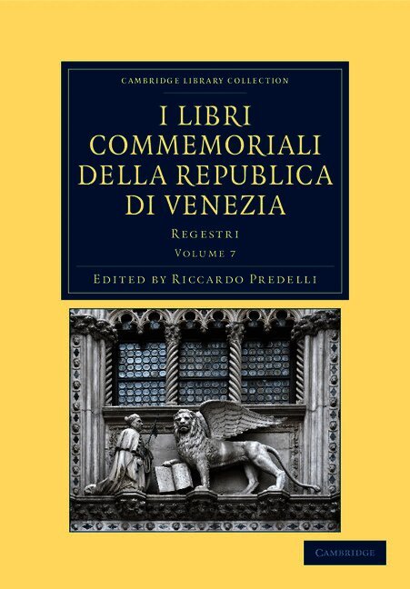 I libri commemoriali della Republica di Venezia