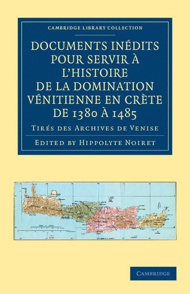 bokomslag Documents indits pour servir ... l'histoire de la domination Vnitienne en Crte de 1380 ... 1485