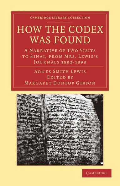 Agnes Smith Lewis, Margaret Dunlop Gibson - How the Codex Was Found, Häftad