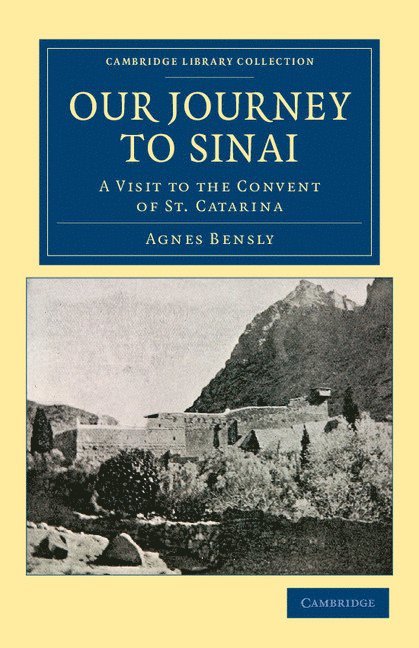 Agnes Bensly - Our Journey to Sinai, Häftad