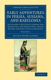 bokomslag Early Adventures in Persia, Susiana, and Babylonia