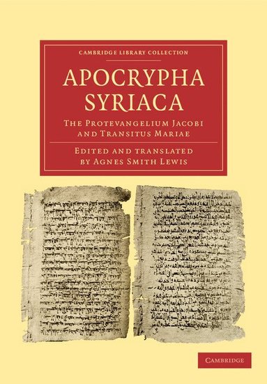 Agnes Smith Lewis - Apocrypha Syriaca, Häftad
