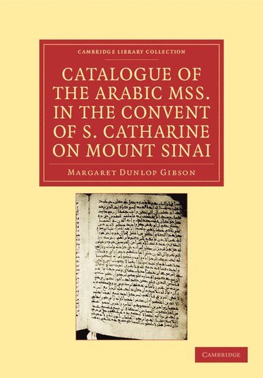 bokomslag Catalogue of the Arabic MSS. in the Convent of S. Catharine on Mount Sinai