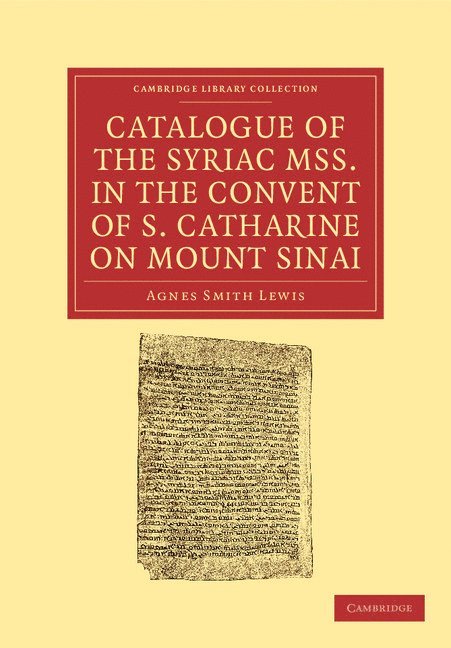 Catalogue of the Syriac MSS. in the Convent of S. Catharine on Mount Sinai 1