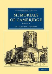 bokomslag Memorials of Cambridge - Volume 3