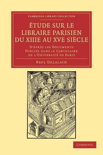 tude sur le libraire Parisien du XIIIe au XVe sicle 1