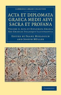 bokomslag Acta et Diplomata Graeca Medii Aevi Sacra et Profana