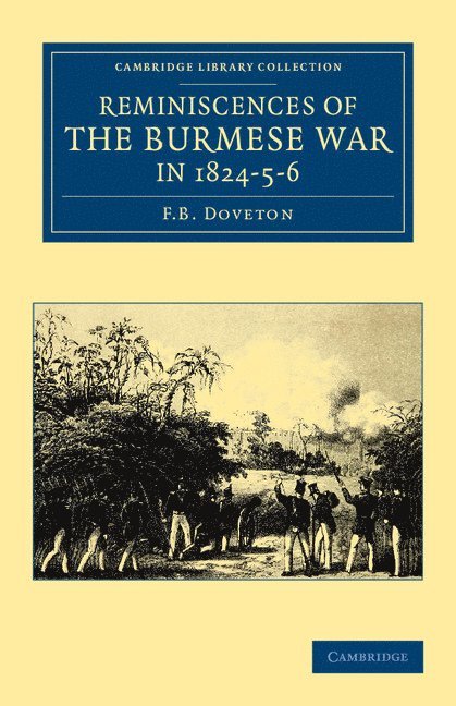 Reminiscences of the Burmese War in 1824-5-6 1