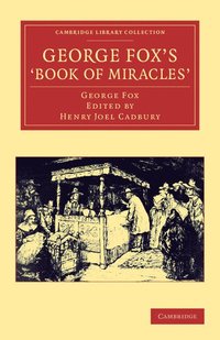 bokomslag George Fox's 'Book of Miracles'