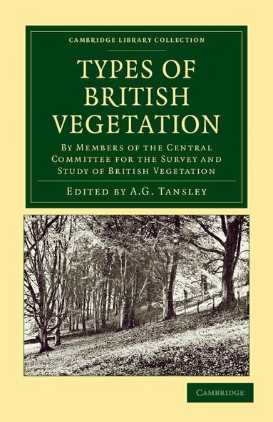 A. G. Tansley - Types of British Vegetation, Häftad