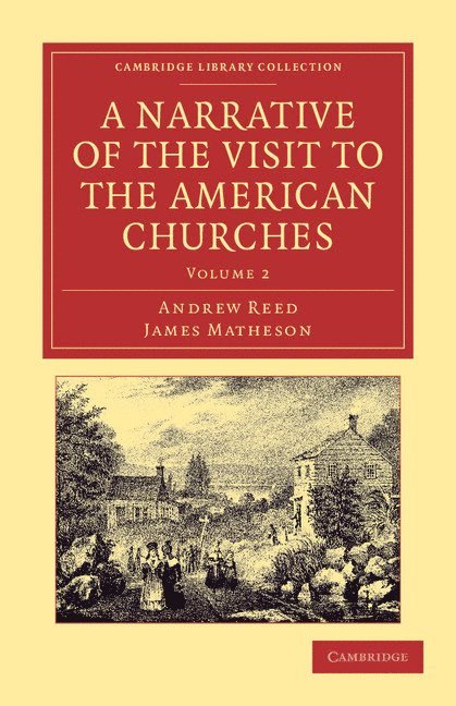 A Narrative of the Visit to the American Churches 1