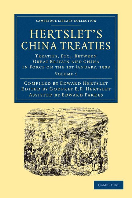 Godfrey E. P. Hertslet, Edward E. P. Parkes, Edward Hertslet - Hertslet's China Treaties, Häftad
