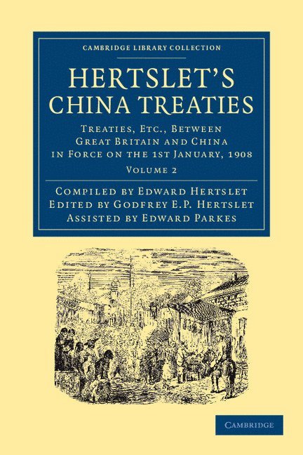 Godfrey E. P. Hertslet, Edward E. P. Parkes, Edward Hertslet - Hertslet's China Treaties, Häftad