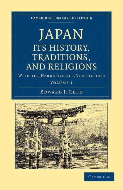 Japan: Its History, Traditions, and Religions 1