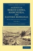 bokomslag Journeys in North China, Manchuria, and Eastern Mongolia