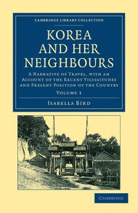bokomslag Korea and her Neighbours