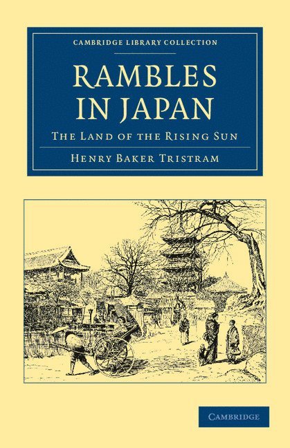 Henry Baker Tristram - Rambles in Japan, Häftad