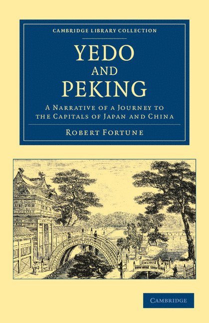 Robert Fortune - Yedo and Peking, Häftad