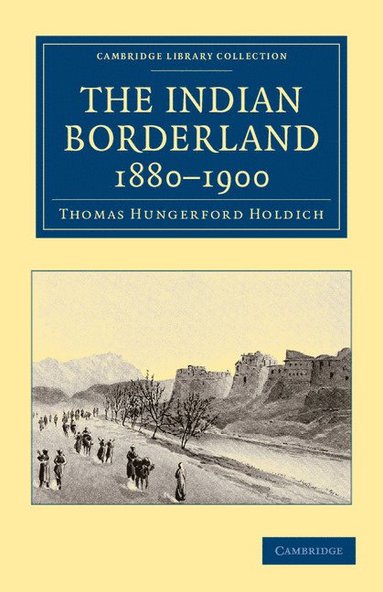 bokomslag The Indian Borderland, 1880-1900