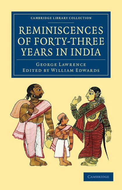 George Lawrence, William Edwards - Reminiscences of Forty-Three Years in India, Häftad