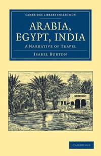 bokomslag Arabia, Egypt, India
