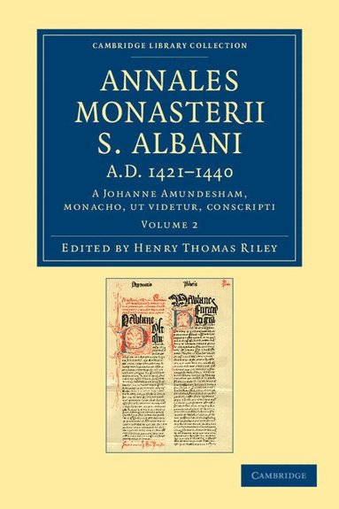 John Amundesham, Henry Thomas Riley - Annales Monasterii S. Albani AD 1421-1440, Häftad