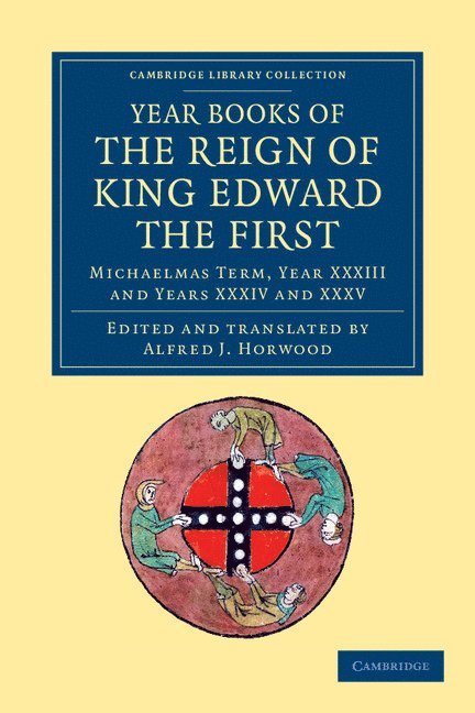 Alfred J. Horwood - Year Books of the Reign of King Edward the First, Häftad
